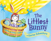 The Littlest Bunny: An Easter Adventure By Lily Jacobs, Robert Dunn (Illustrator) Cover Image
