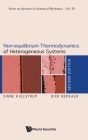 Non-Equilibrium Thermodynamics of Heterogeneous Systems (Second Edition) By Signe Kjelstrup, Dick Bedeaux Cover Image