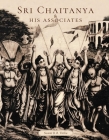 Sri Chaitanya & His Associates By Swami B. B. Tirtha Maharaja Cover Image