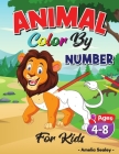 Animal Color by Number Activity Book for Kids: Color by Numbers Book for Kids, Cute Animals Coloring Book for Kids Cover Image