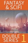 Fantasy & Scifi Double Series 1 By Adam Drake Cover Image
