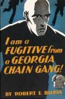 I am a Fugitive from a Georgia Chain Gang! By Robert E. Burns Cover Image