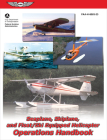 Seaplane, Skiplane, and Float/Ski-Equipped Helicopter Operations Handbook (2024): Faa-H-8083-23 By Federal Aviation Administration (FAA), U S Department of Transportation, Aviation Supplies & Academics (Asa) (Editor) Cover Image