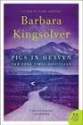 Pigs in Heaven: A Novel By Barbara Kingsolver Cover Image