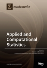 Applied and Computational Statistics By Sorana D. Bolboacǎ (Guest Editor) Cover Image