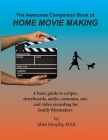 The Awesome Companion Book of Home Moviemaking Cover Image