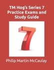 TM Hog's Series 7 Practice Exams and Study Guide Cover Image