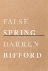 False Spring By Darren Bifford Cover Image