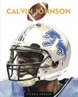 The Big Time: Calvin Johnson By Valerie Bodden Cover Image