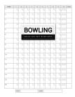 Bowling Score Sheet: Scouring Pad for Bowlers Game Record Keeper Notebook (16 Players Who Bowl 10 Frames) By Maya Seven Robbie Cover Image