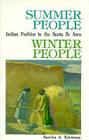 Summer People, Winter People, A Guide to Pueblos in the Santa Fe, New Mexico Area By Sandra a. Edelman Cover Image
