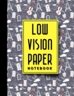 Low Vision Paper Notebook: vision handwriting paper, Low Vision Writing Aids, Cute Paris & Music Cover, 8.5