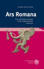 Ars Romana: List Und Improvisation in Der Augusteischen Literatur By Frank Wittchow Cover Image