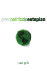 Green Politics Is Eutopian Cover Image