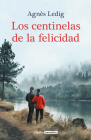 Los centinelas de la felicidad / The Sentinels of Happiness Cover Image