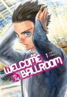 Welcome to the Ballroom 1 By Tomo Takeuchi Cover Image
