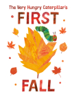 The Very Hungry Caterpillar's First Fall (The World of Eric Carle) Cover Image