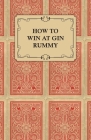 How to Win at Gin Rummy By Anon Cover Image