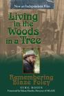 Living in the Woods in a Tree: Remembering Blaze Foley (North Texas Lives of Musician Series #2) By Sybil Rosen, Ethan Hawke (Foreword by) Cover Image