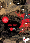 POW! By Mo Yan, Howard Goldblatt (Translated by) Cover Image