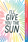 I'll Give You the Sun By Jandy Nelson Cover Image
