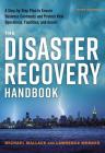 The Disaster Recovery Handbook: A Step-By-Step Plan to Ensure Business Continuity and Protect Vital Operations, Facilities, and Assets Cover Image