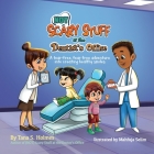 (NOT) Scary Stuff at the Dentist's Office: A Tear-Free, Fear Free Adventure Into Creating Healthy Smiles By Tana S. Holmes, Mahfuja Selim (Illustrator) Cover Image
