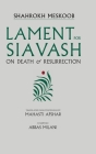 Lament for Siavash: On Death and Resurrection Cover Image