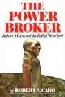 The Power Broker: Robert Moses and the Fall of New York Cover Image