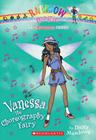 Superstar Fairies #3: Vanessa the Choreography Fairy: A Rainbow Magic Book Cover Image