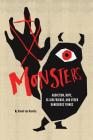 Monsters: Addiction, Hope, Ex-girlfriends, and Other Dangerous Things By Daniel Van Voorhis Cover Image
