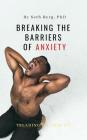 Treading On Thin Ice: Breaking The Barriers Of Anxiety By Seth Berg Cover Image