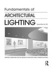 Fundamentals of Architectural Lighting By Samuel Mills Cover Image