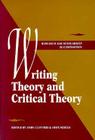 Writing Theory and Critical Theory By John Clifford (Editor), John Schilb (Editor) Cover Image