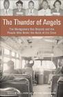 The Thunder of Angels: The Montgomery Bus Boycott and the People Who Broke the Back of Jim Crow Cover Image