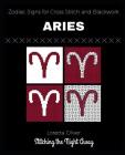 Aries Zodiac Signs for Cross Stitch and Blackwork By Loretta Oliver Cover Image