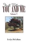 Just Between You and Me: Volume V Cover Image