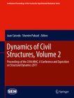 Dynamics of Civil Structures, Volume 2: Proceedings of the 35th Imac, a Conference and Exposition on Structural Dynamics 2017 (Conference Proceedings of the Society for Experimental Mecha) By Juan Caicedo (Editor), Shamim Pakzad (Editor) Cover Image