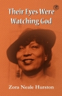 Their eyes were watching god By Zora Neale Hurston Cover Image