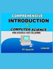 comprehensive introduction to computer science for schools and colleges: 1st Edition Cover Image