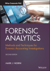 Forensic Analytics: Methods and Techniques for Forensic Accounting Investigations (Wiley Corporate F&a) Cover Image