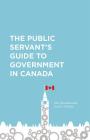 The Public Servant's Guide to Government in Canada Cover Image
