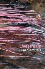 Livestream By Lisa Samuels Cover Image