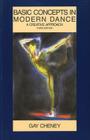 Basic Concepts in Modern Dance: A Creative Approach By Gay Cheney Cover Image