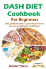 Dash Diet Cookbook For Beginners Cover Image
