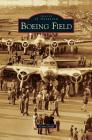 Boeing Field By Cory Graff Cover Image