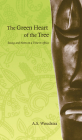 Green Heart of the Tree: Essays and Notes on a Time in Africa (Currents in Canadian Literature  ) By A. S. Woudstra Cover Image
