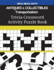 ANTIQUES & COLLECTIBLES Transportation Trivia Crossword Activity Puzzle Book Cover Image