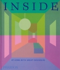 Inside, At Home with Great Designers By Phaidon Editors, William Norwich (Introduction by) Cover Image