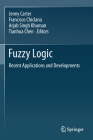 Fuzzy Logic: Recent Applications and Developments Cover Image
